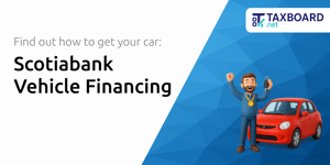 Scotiabank Vehicle Financing: Find out How to Get Your Car