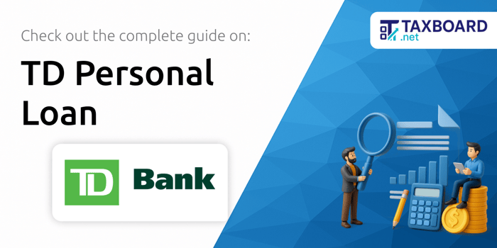 TD Personal Loan: Your Complete Guide